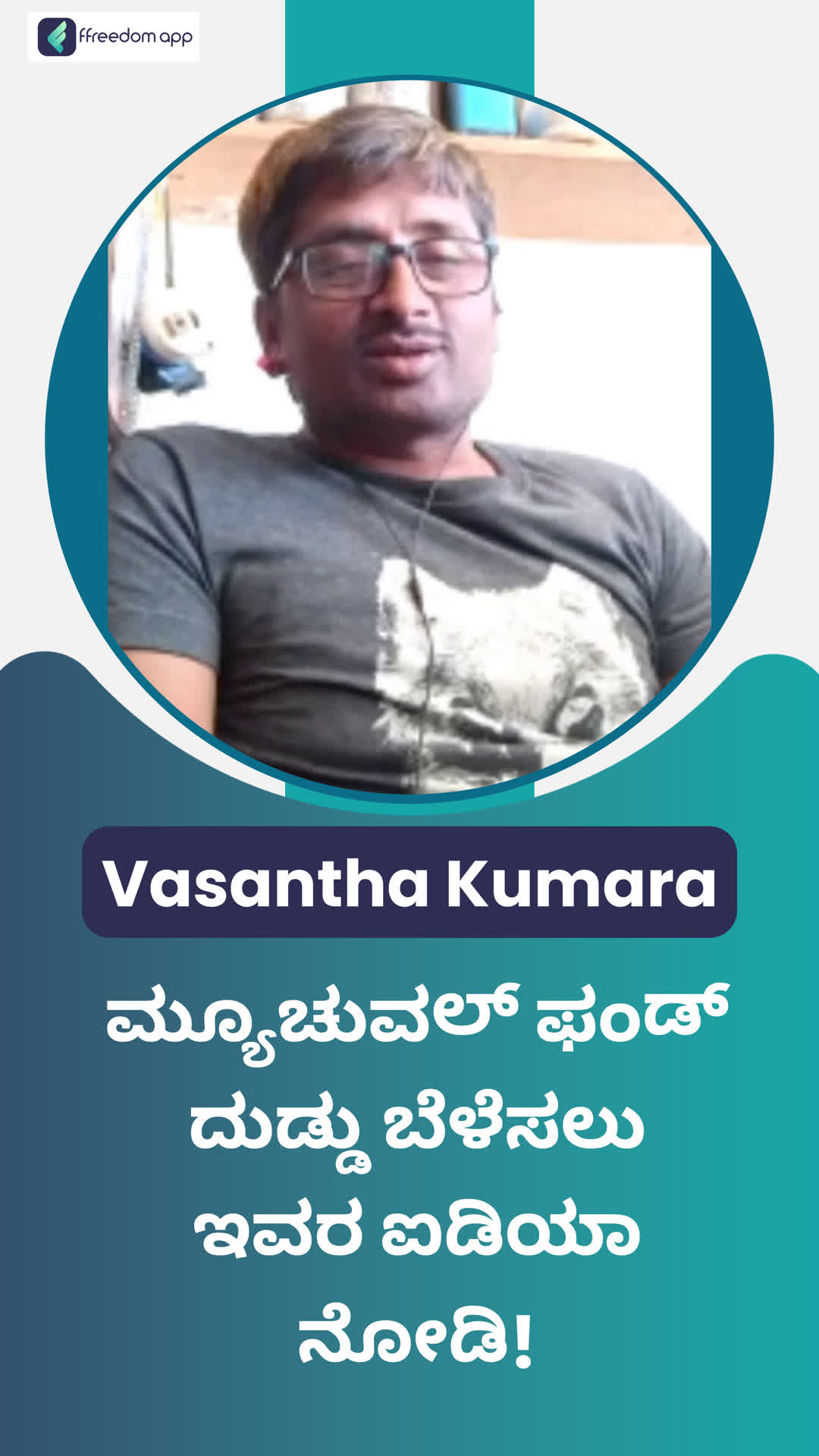 VASANTHA KUMAR K T's Honest Review of ffreedom app - Chitradurga ,Karnataka